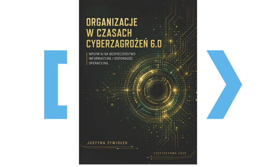 Nowatorskie spojrzenie na bezpieczeństwo organizacyjne
