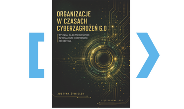 Nowatorskie spojrzenie na bezpieczeństwo organizacyjne
